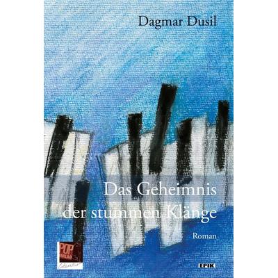 Das Geheimnis der stummen Klänge, Taschenbuch von Dagmar Dusil, Pop, Traian, 978-3-86356-394-3