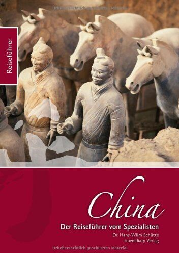 Schütte Hans-Wilm - China: Der Reiseführer vom Spezialisten - Preis vom 09.10.2026 07:28:09 h