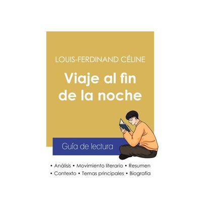 Guía de lectura Viaje al fin de la noche de Louis-Ferdinand Céline (análisis literario de referencia y resumen completo), Taschenbuch von
