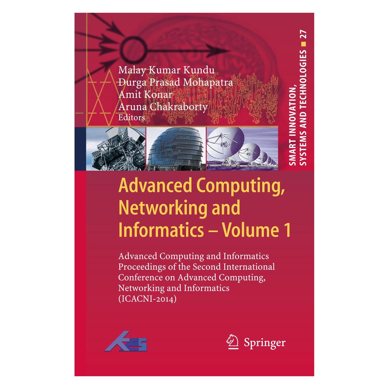 Springer Advanced Computing, Networking and Info (Englisch, Hardcover, Amit Konar, Aruna Chakraborty, Durga Prasad Mohapatra, Malay Kumar Kundu) (9783319073521)