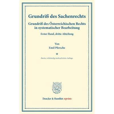Grundriß des Sachenrechts., Taschenbuch von Emil Pfersche, Duncker & Humblot, 978-3-428-17218-4