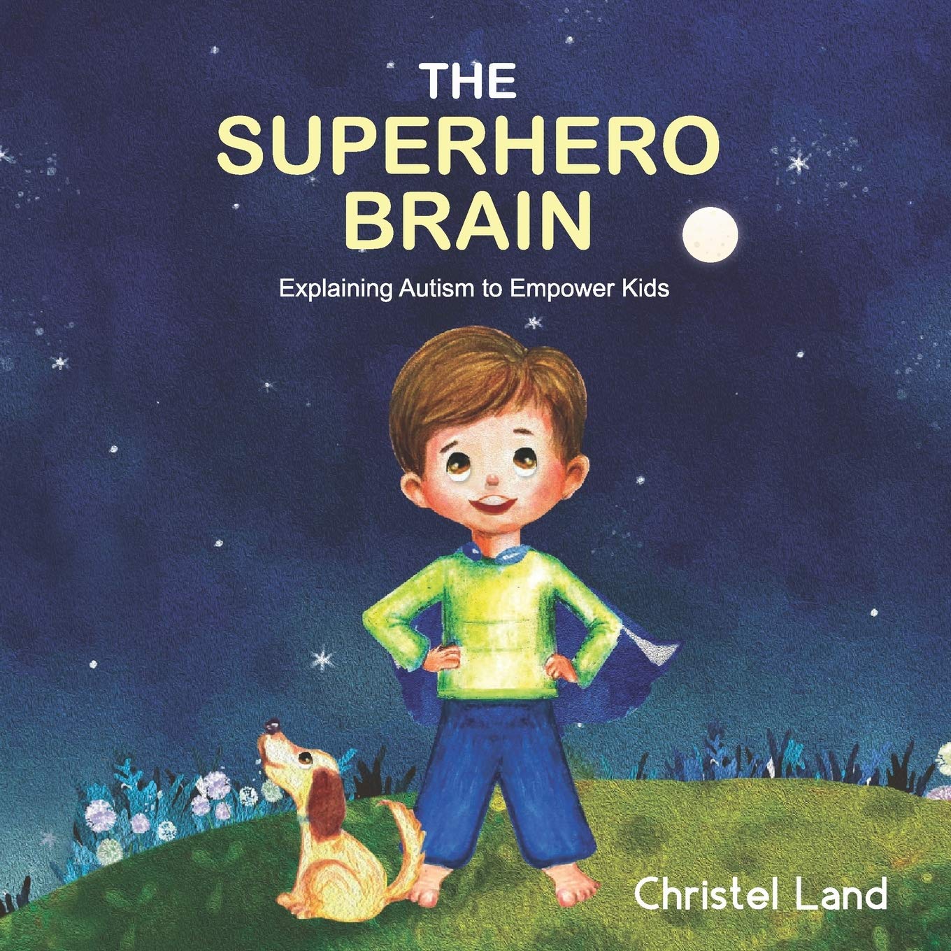 Christel Land - The Superhero Brain: Explaining autism to empower kids (boy) - Preis vom 09.10.2026 07:28:09 h