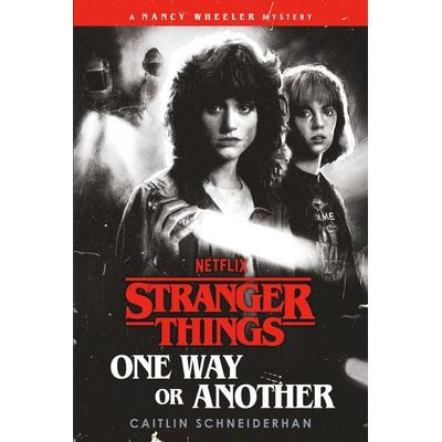 Stranger Things: One Way or Another, Taschenbuch von Caitlin Schneiderhan, Random House LLC US, 978-0-593-97385-1