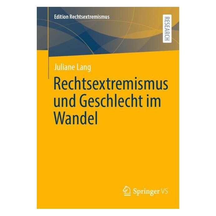 Springer Rechtsextremismus und Geschlecht im Wandel (Deutsch, Softcover, Juliane Lang) (57306109)