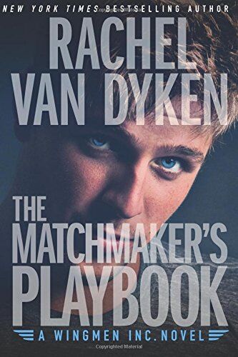 Dyken, Rachel Van - The Matchmaker's Playbook (Wingmen Inc., Band 1) - Preis vom 10.10.2026 11:48:34 h