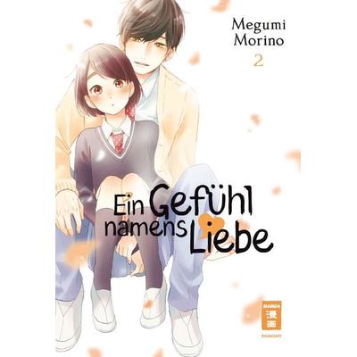Ein Gefühl namens Liebe 02, Taschenbuch von Megumi Morino, Egmont Manga