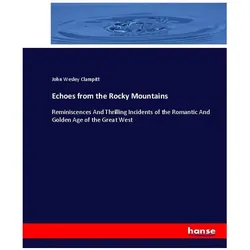 Echoes from the Rocky Mountains, Fachbücher von John Wesley Clampitt