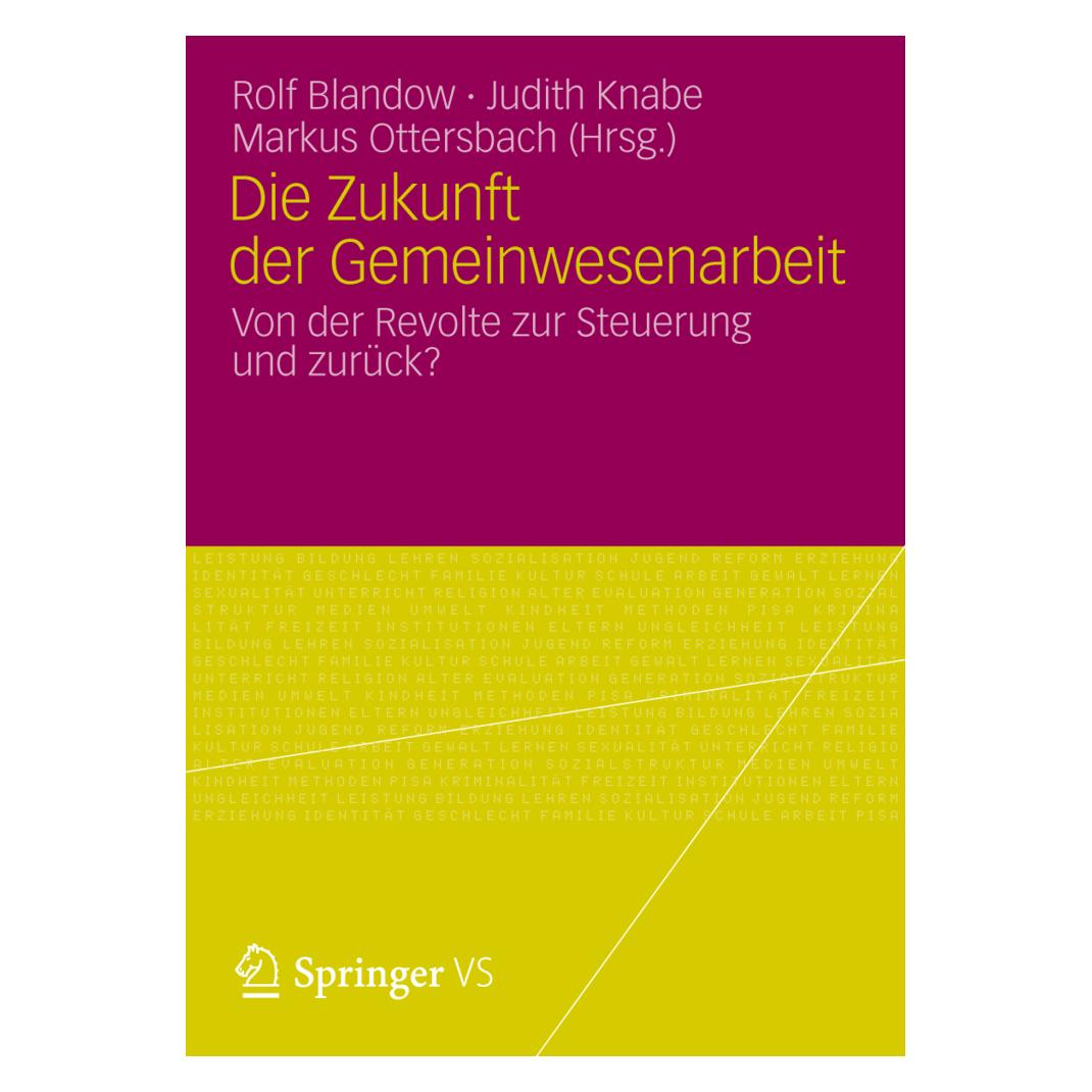 VS Die Zukunft der Gemeinwesenarbeit (Deutsch, Softcover, Judith Knabe, Markus Ottersbach, Rolf Blandow) (55486679)