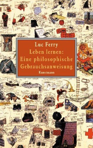 Luc Ferry - Leben lernen: Eine philosophische Gebrauchsanweisung - Preis vom 04.10.2026 03:51:26 h