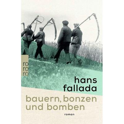 Bauern, Bonzen und Bomben, Taschenbuch von Hans Fallada, Rowohlt Taschenbuch, 978-3-499-27377-3