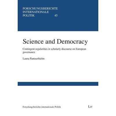 Pantzerhielm, L: Science and Democracy, Taschenbuch von Laura Pantzerhielm, Lit Verlag, 978-3-643-90724-0