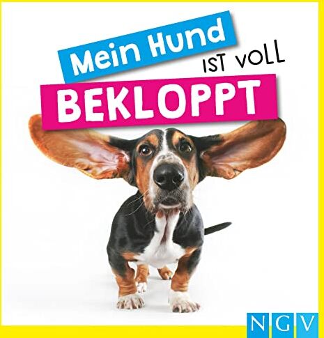 Katrin Höller - Mein Hund ist voll bekloppt: Das Geschenkbuch für echte Hunde-Liebhaber - Preis vom 09.10.2026 07:28:09 h
