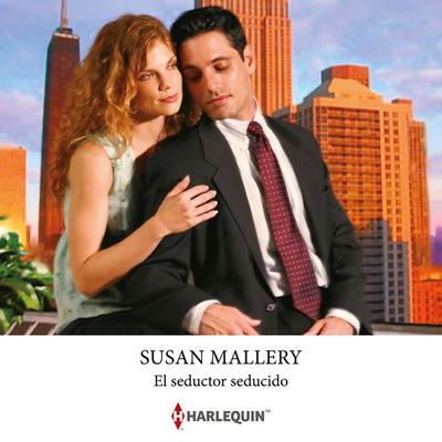 El seductor seducido - Susan Mallery, Audio, 9788410623552