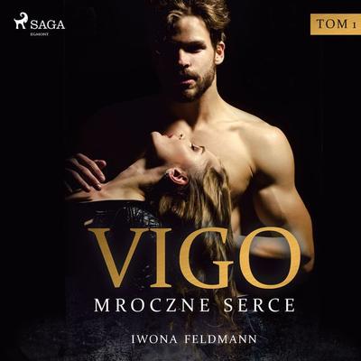 Vigo. Mroczne serce - Iwona Feldmann, Audio, 9788728452622