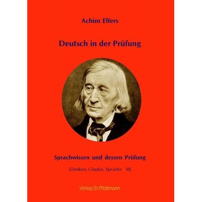 Deutsch in der Prüfung, Taschenbuch von Achim Elfers, Möllmann, Ch, 978-3-89979-354-3