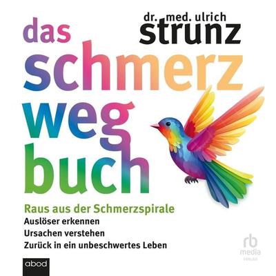 Das Schmerz-weg-Buch - Ulrich Strunz, Audio, 9783987855931