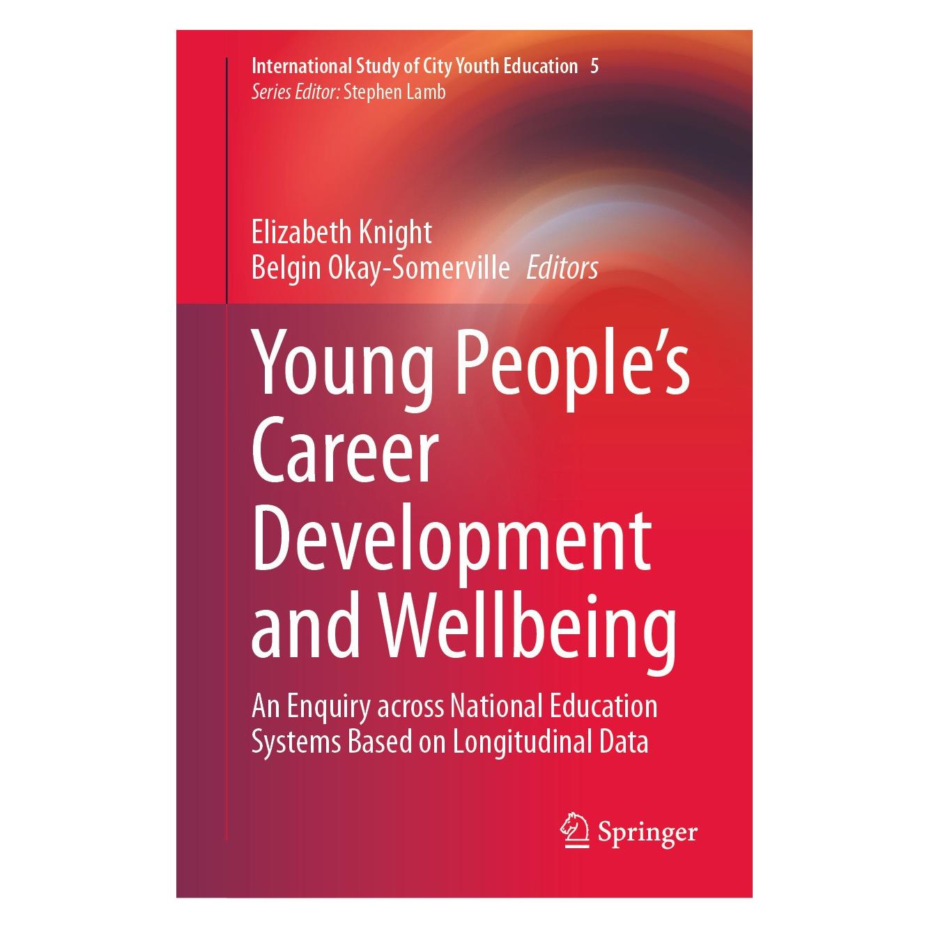 Springer Young People's Career Development and Wellbeing (Englisch, Hardcover, Belgin Okay-Somerville, Elizabeth Knight) (9783031682285)