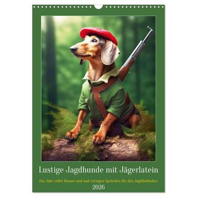 Lustige Jagdhunde mit Jägerlatein (Wandkalender 2026 DIN A3 hoch), CALVENDO Monatskalender