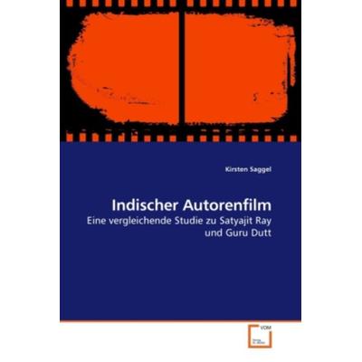 Saggel, K: Indischer Autorenfilm, Taschenbuch von Kirsten Saggel, VDM, 978-3-8364-7153-4