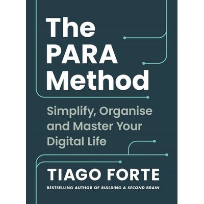 The PARA Method, Taschenbuch von Tiago Forte, Profile Books, 978-1-80081-954-2