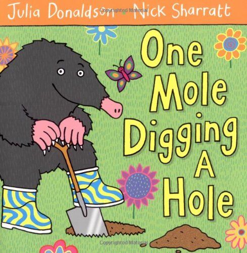 Julia Donaldson - One Mole Digging a Hole - Preis vom 04.10.2026 03:51:26 h