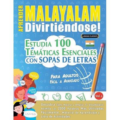 Aprender Malayalam Divirtiéndose! - Para Adultos, Taschenbuch von Linguas Classics, Linguas Classics