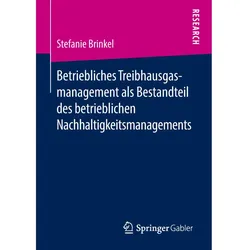 Betriebliches Treibhausgasmanagement als Bestandteil des betrieblichen Nachhaltigkeitsmanagements, Fachbücher von Stefanie Brinkel
