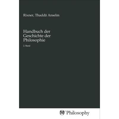 Handbuch der Geschichte der Philosophie, Taschenbuch von , MV-Philosophy, 978-3-96880-444-6
