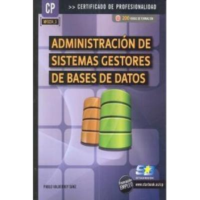 Administración de sistemas gestores de bases de datos, Taschenbuch von César Pérez López,María Ángeles González Pérez, StarBook Editorial, S.A.,