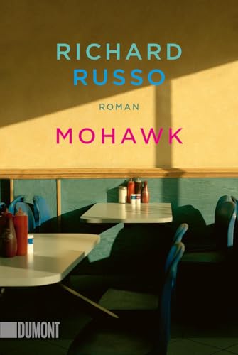 Richard Russo - Mohawk: Roman - Preis vom 09.10.2026 07:28:09 h
