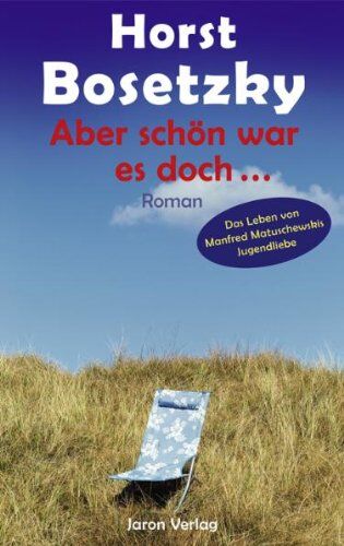 Horst Bosetzky - Aber schön war es doch ... - Preis vom 12.10.2026 11:37:12 h