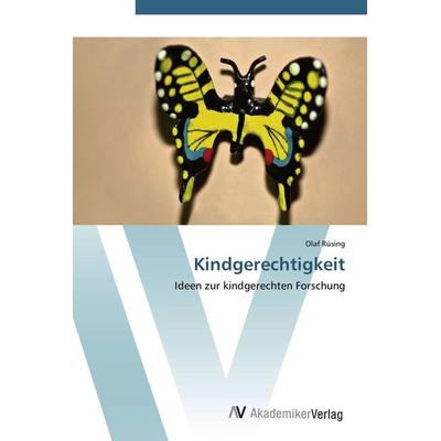 Kindgerechtigkeit, Taschenbuch von Olaf Rüsing, AV Akademikerverlag, 978-3-639-40103-5