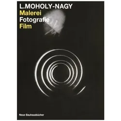 Malerei, Fotografie, Film, Fachbücher von Laszlo Moholy-Nagy