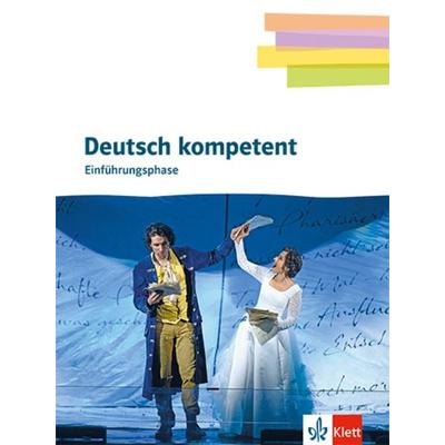 Deutsch kompetent 11. Einführungsphase Gymnasium, Gebundene Ausgabe von , Klett Schulbuchverlag, 978-3-12-350550-8