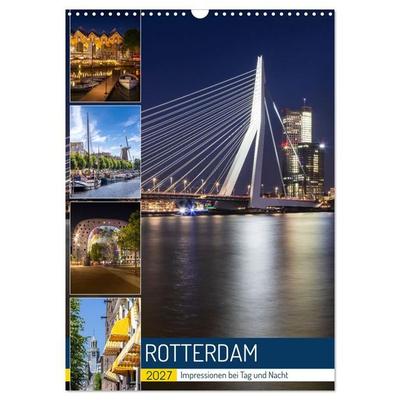 ROTTERDAM Impressionen bei Tag und Nacht (Wandkalender 2027 DIN A3 hoch), CALVENDO Monatskalender