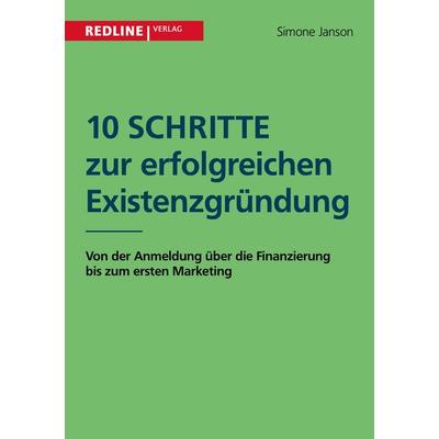 10 Schritte zur erfolgreichen Existenzgründung, Taschenbuch von Simone Janson, Redline, 978-3-86881-634-1