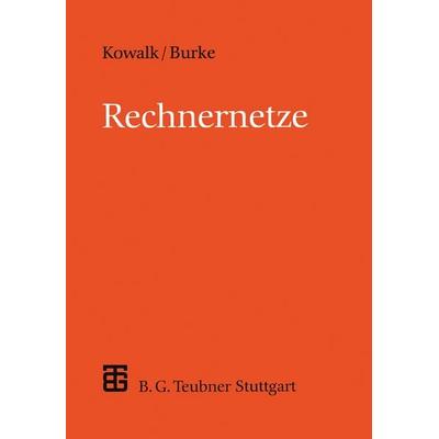 Rechnernetze, Taschenbuch von Manfred Burke, Vieweg & Teubner, 978-3-519-02141-4