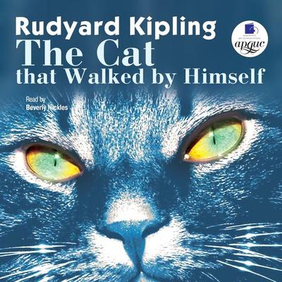 The Cat that Walked by Himself - Rudyard Kipling, Audio, 4064066547059