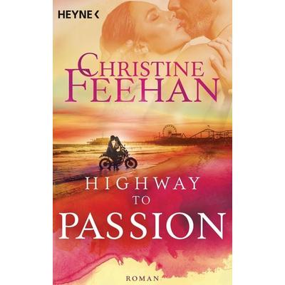 Highway to Passion, Taschenbuch von Christine Feehan, Heyne, 978-3-453-42318-3