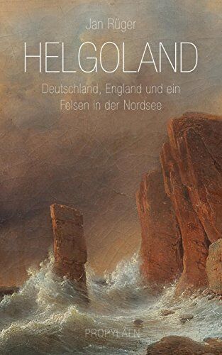 Jan Rüger - Helgoland: Deutschland, England und ein Felsen in der Nordsee - Preis vom 19.10.2026 19:33:35 h