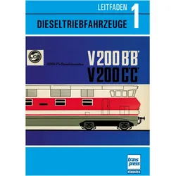 Leitfaden der Dieselfahrzeuge Band 1 - Diesellokomotiven der Deutschen Reichsbahn: historische, Ratgeber