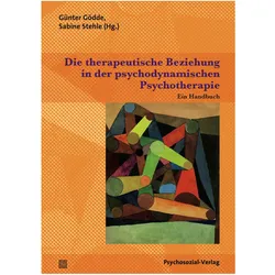 Die therapeutische Beziehung in der psychodynamischen Psychotherapie, Fachbücher von Gunter Stehle Gödde, Günter Gödde, Sabine Stehle