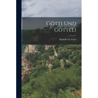 Götti und Gotteli, Taschenbuch von Rudolf Tavel, Legare Street Press, 978-1-01-723241-7