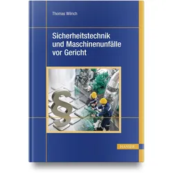Wilrich:Sicherheitstechnik und Maschine, Fachbücher von Thomas Wilrich