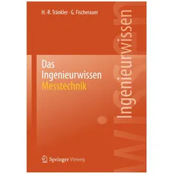Das Ingenieurwissen: Messtechnik, Fachbücher von Gerhard Fischerauer, Hans-Rolf Tränkler