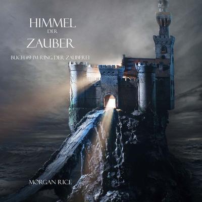 Himmel Der Zauber (Band & 9 im Ring Der Zauberei) - Morgan Rice, Audio, 9798341593053