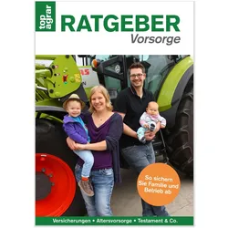 top agrar Ratgeber Vorsorge und Familie, Ratgeber von Anne Schulze Vohren