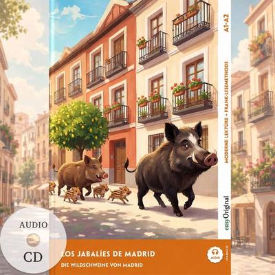 Los jabalíes de Madrid - Spanisch lernen mit lustigen Kurzgeschichten A1-A2 (+ Audio-CD), Set von Ricardo Melero, EasyOriginal Verlag,