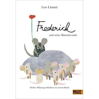 Frederick und seine Mäusefreunde, Gebundene Ausgabe von Leo Lionni, Beltz Verlagsgruppe GmbH & Co. KG, 978-3-407-79902-9