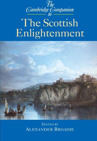 Alexander Broadie - The Cambridge Companion to the Scottish Enlightenment - Preis vom 02.10.2026 23:42:20 h